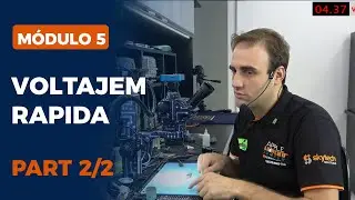 MÓDULO 5 - VOLTAJEM RAPIDA - PARTE 2/2