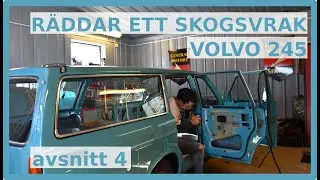 Volvo 245 | Fr&aring;n skogsvrak till firmabil | Avsnitt 4