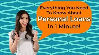 Personal Loans in 1 Minute: Everything You Need to Know | Ask Abby - Credit & Debt