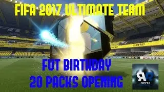 20 FUT Birthday Packs Opening (Packed a Birthday Card!) | FIFA 2017 Ultimate Team