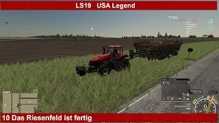 LS19 USA Legend - 10 Das Riesenfeld ist fertig.