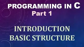 Introduction to C program|Basic structure|Programming in C Part 1| മലയാളം