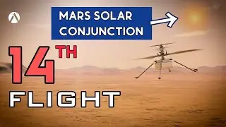 Ingenuity has successfully completed its 14th Flight on Mars | Mars Solar Conjunction