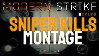 Sniper Kills Montage - Modren Strike Online - UsAmAL1 - XSiX Gaming