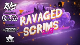 PUBG MOBILE LIVE | RAVAGED INTERNATIONAL ELITE SCRIMS 2.0 | MAXD ESPORTS