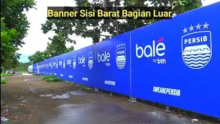 Terbaru Langan Pendamping GBLA ‼️ Sisi Barat Bagian Luar Sudah Dipasang Banner