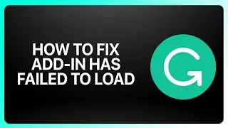 How To Fix Grammarly Add-In Has Failed To Load in Grammarly 2025! Tutorial