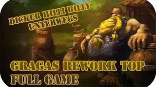 Gragas Rework Top | League of Legends Full Gameplay #130