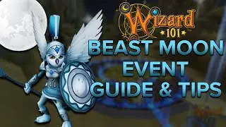 Wizard101: Beast Moon Guide!