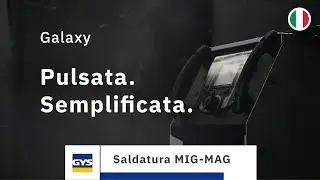 Galaxy - Osate la saldatura MIG-MAG pulsata