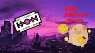 When I make money in Gta by Coke