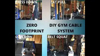 ZERO FOOTPRINT -DIY Cable System Demo (Lat Pull - Low Row - Belt Squat)