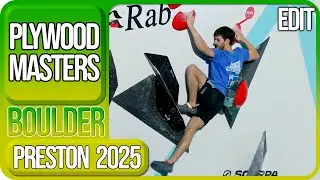 Plywood Masters | Boulder Finals | Preston | 2025