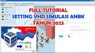 Cara Setting VHD Simulasi ANBK 2023 | Virtualbox Versi 6
