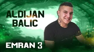 Aldijan Balić - Emran 3 (Novo 2024)
