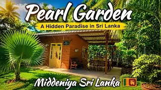 Pearl Garden Middeniya Sri Lanka