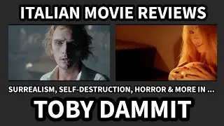 MUST-KNOW Italian Movies - TOBY DAMMIT (Movie Review) 