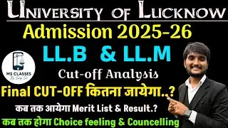 Lu- Admission 2025 l LL.B & LL.M Final Cut-off Analysis Kya Rare? Result,Choice, Counselling#lu