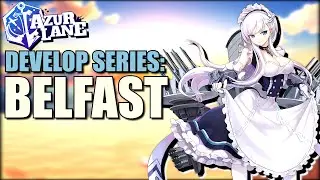 Azur Lane - Shipfus that Developed Over Time: Belfast
