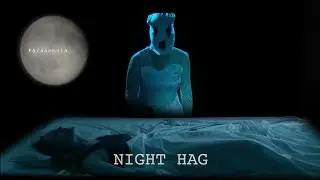 PARASOMNIA EPISODE 2 | SLEEP PARALYSIS | NIGHT HAG | SLEEP PARALYSIS DEMONS