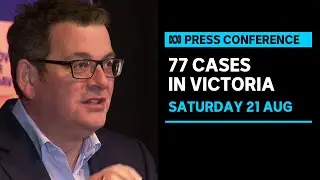 IN FULL: Regional Victoria to enter lockdown as state records 77 new cases | ABC News