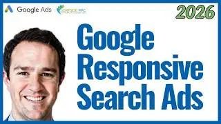 Google Ads Responsive Search Ads: Best Practices - Surfside PPC Podcast Episode 28
