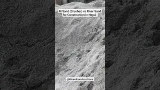 Crusher or M Sand Vs River Sand for House Construction in Nepal - Sand Particle and Anchorage