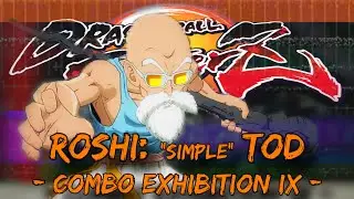 Dragon Ball FighterZ - Master Roshi TOD  |  Combo Exhibition IX