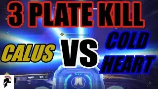 Destiny 2 - Coldheart VS Calus - 1 Phase Kill (3 PLATE) - Leviathan Raid