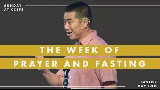 Pastor Ray teaches on Ezra 8:21-23 - Week Of Fasting and Prayer