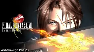 Final Fantasy 8 - Walkthrough - Part 28 | Steam Achievements Guide