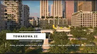 Warszawa / Warsaw Towarowa 22 - nowy projekt - nowe wieżowce / new concept of the Towarowa 22