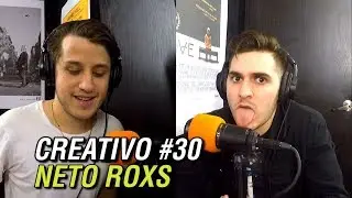 CREATIVO #30 - Neto Roxs