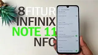 8 FITUR MENARIK INFINIX NOTE 11 NFC