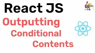 React JS - Outputting Conditional Contents || Hindi || Coding Scenes