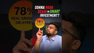 Sohna Road Property Boom! 78% Price Growth in Just 3 Years #gurgaonproperty