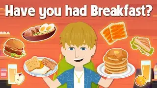 Have you had breakfast? - Easy way to Practice English Speaking Fluently