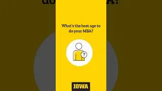 What&rsquo;s the best age to do your MBA? #mba #mbaage #mbabestage #mbaworkexperience #iowamba