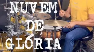 NUVEM DE GLÓRIA- ( Fernanda Brum ) Drum Cover