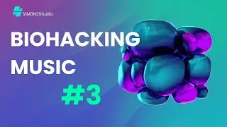 BIOHACKING MUSIC #8
