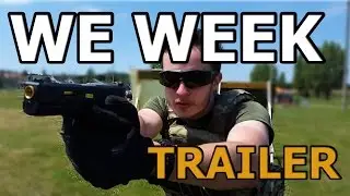FRIDAY AIRSOFT GUN FUN - WE Week Trailer GSPAirsoft