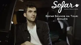 Sofar Sounds on Tour: BAILEN
