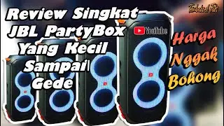 Lagi Viral Review Singkat JBL PartyBox 100, 310, 710 dan 1000 di DeSound Melawai
