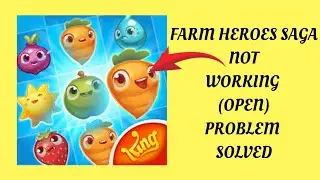 How To Solve Farm Heroes Saga App Not Working(Open) Problem|| Rsha26 Solutions