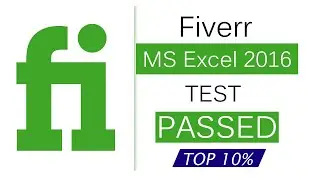 How to pass Fiverr MS Excel 2016 test | 78% score | 2021