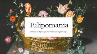 BARNEBYS Discovers Tulipomania