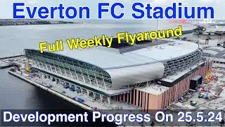 NEW Everton FC Stadium at Bramley Moore Dock. A Full FlyAround!