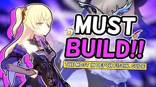 The MOST FLEXIBLE Unit Ever... | BEST Fischl Guide (Constellations/Weapons/Artifacts/Teams)