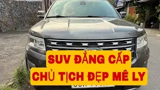SUV ĐẲNG CẤP CHỦ TỊCH EXPLORER 2017 SIÊU ĐẸP GIÁ ÊM| ÔTÔ TÂN TĂNG 0914500068
