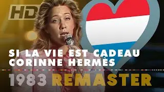 SI LA VIE EST CADEAU &ndash; CORINNE HERM&Egrave;S | Luxembourg 🇱🇺 | Eurovision Song Contest 1983 [HD Remaster]